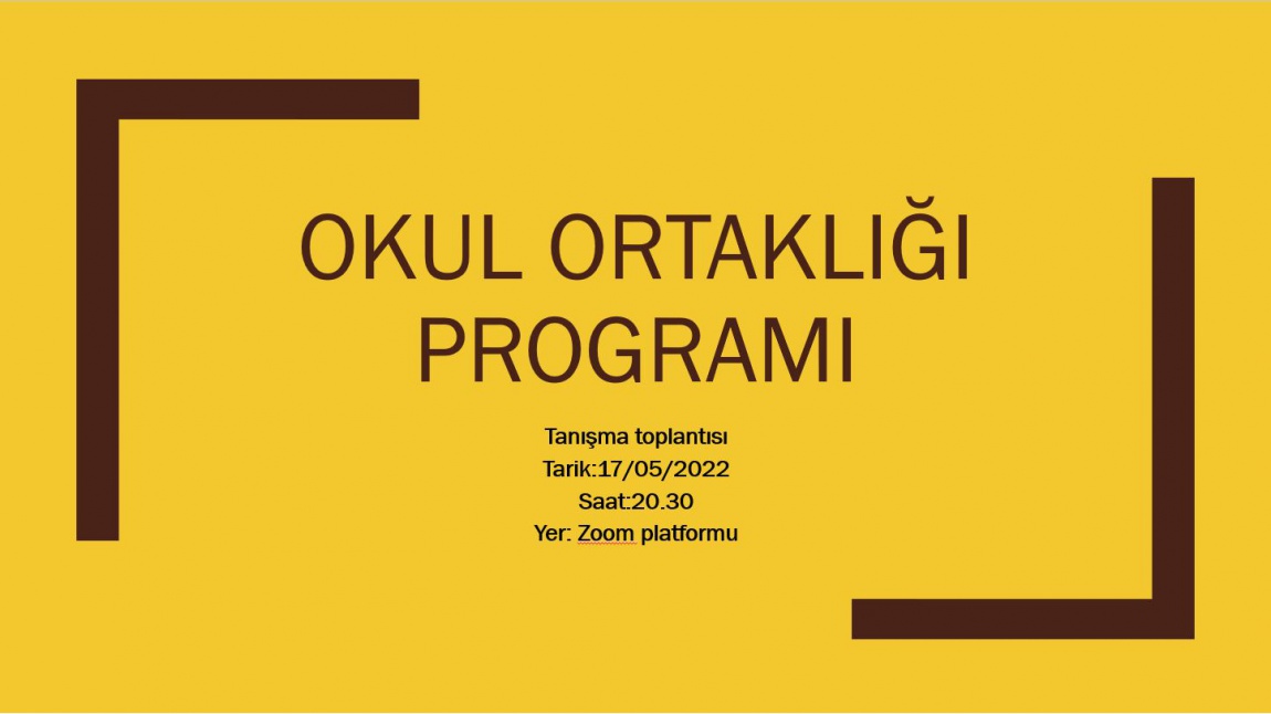 OKUL ORTAKLIĞI PROĞRAMI ÖĞRETMENLER TOPLANTISI